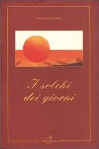 Compra Oggi Stesso I solchi dei giorni
