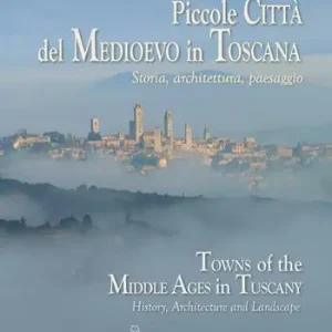 Più Venduto Piccole città del Medioevo in Toscana. Ediz. italiana ed inglese