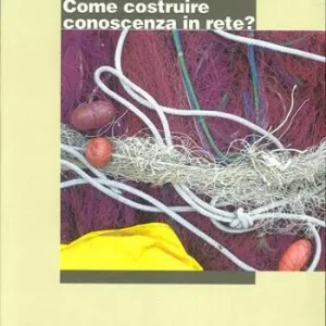 Must-Have Come costruire conoscenza in rete?