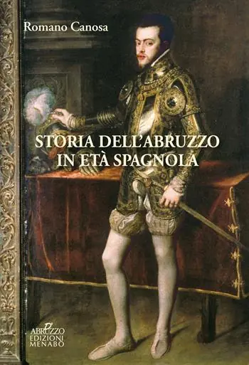 Storia dell‘Abruzzo in età spagnola Promozione Esclusiva