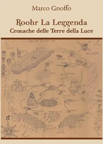 Roohr la leggenda. Cronache delle terre della luce Occasione Imperdibile