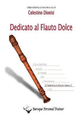 Offerta Dedicato al flauto dolce. Gli scambi tra le dita per basso. Vol. 2