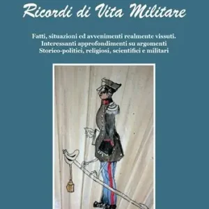 Offerta Limitata Ricordi di vita militare