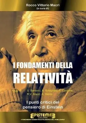 I fondamenti della Relatività. I punti critici del pensiero di Einstein Consegna Rapida