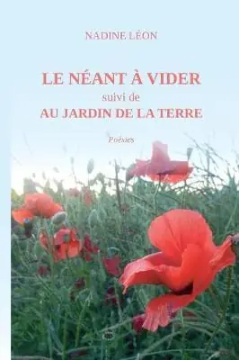 Affare Le néant à vider suivi de Au jardin de la terre