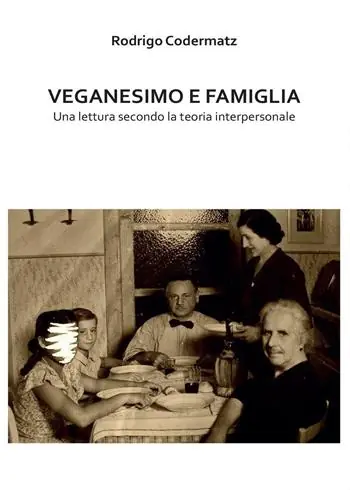Veganesimo e famiglia. Una lettura secondo la teoria interpersonale Prezzo Ridotto