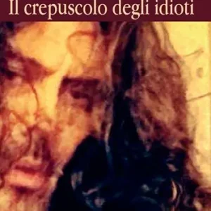 Subito Disponibile Il crepuscolo degli idioti