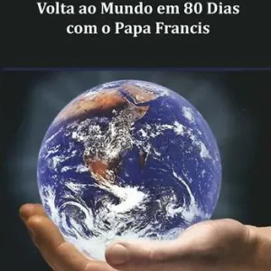 Volta ao mundo em 80 dias com o Papa Francis Di Tendenza