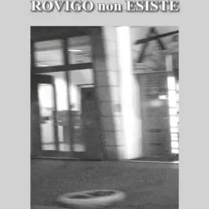 Rovigo non esiste Ultimissimo Modello