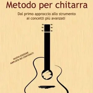 Metodo per chitarra. Dal primo approccio allo strumento ai concetti più avanzati Offerta Del Giorno