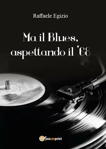 Ma il blues, aspettando il ‘68 Spedizione Espresso