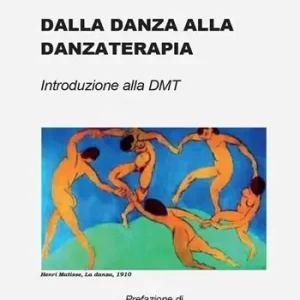 Nuova Collezione Dalla danza alla danzaterapia
