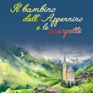 Il bambino dell‘appennino e le scarpette Reso Gratuito