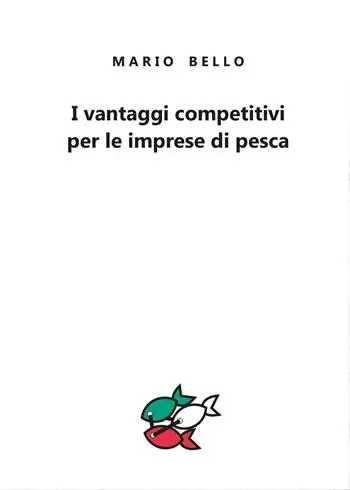 Soddisfatti O Rimborsati I vantaggi competitivi per le imprese di pesca
