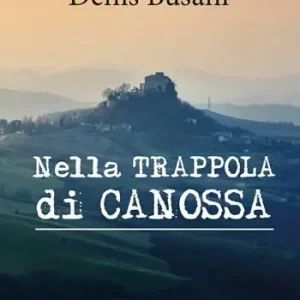 Solo Oggi Nella trappola di Canossa