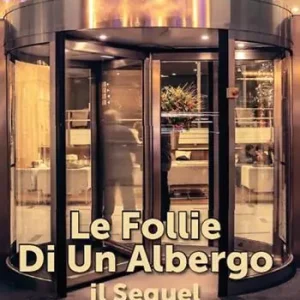 Affare Le follie di un albergo. Il sequel