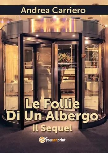 Affare Le follie di un albergo. Il sequel