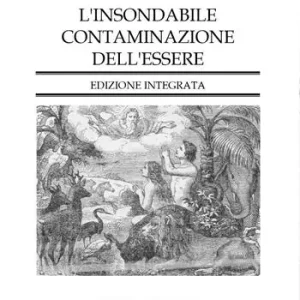 L‘ insondabile contaminazione dell‘essere Di Tendenza