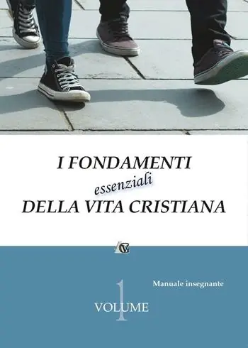 Acquista Ora I fondamenti essenziali della vita cristiana (manuale insegnante)