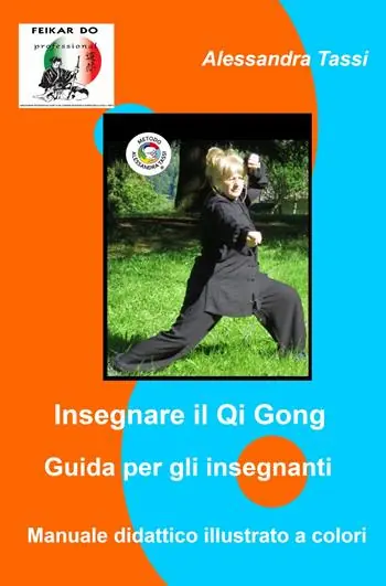 Di Tendenza Insegnare il Qi Gong. Guida per gli insegnanti. Manuale didattico illustrato a colori