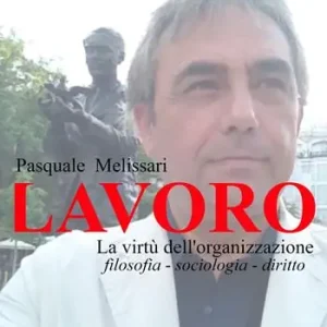 Lavoro. La virtù dell‘organizzazione Ultima Occasione
