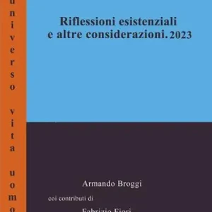 Occasione Imperdibile Riflessioni esistenziali ed altre considerazioni. 2023