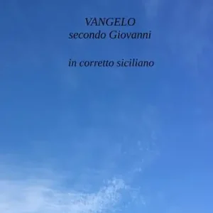 Offerta Vangelo secondo Giovanni in corretto siciliano