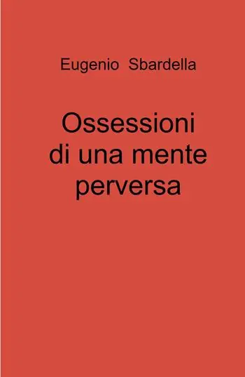 Super Prezzo Ossessioni di una mente perversa