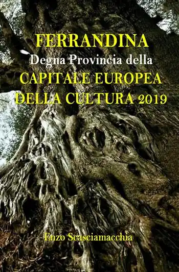 Prezzo Conveniente Ferrandina. Degna Provincia della capitale europea della cultura 2019