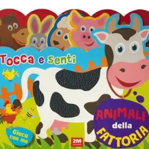 Ultima Occasione Animali della fattoria. Tocca e senti. Ediz. a colori