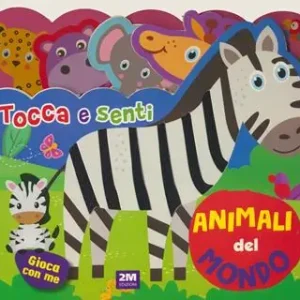 Ultimissimo Modello Animali del mondo. Tocca e senti. Ediz. a colori