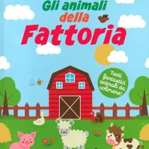 Gli animali della fattoria. Colora facile. Ediz. illustrata Bestseller