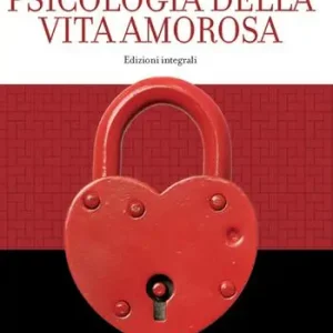 Occasione Imperdibile Psicologia della vita amorosa