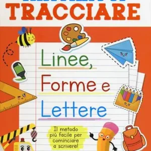 Occasione Impara a tracciare linee, forme e lettere. Ediz. illustrata
