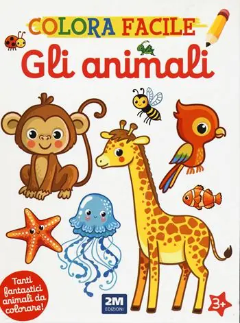 Gli animali. Colora facile. Ediz. illustrata Compra Online