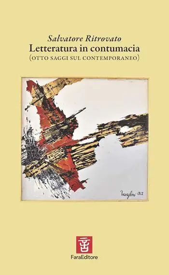 Letteratura in contumacia (otto saggi sul contemporaneo) Nuova Collezione