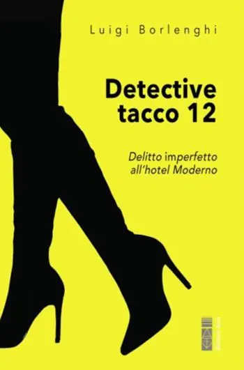Prezzo Di Fabbrica Detective tacco 12. Delitto imperfetto all‘hotel Moderno