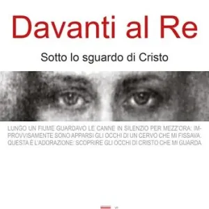 Davanti al Re. Sotto lo sguardo di Cristo Economico