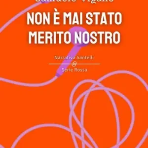 Non è mai stato merito nostro Offerta Speciale