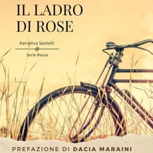Il ladro di rose Prezzo Conveniente