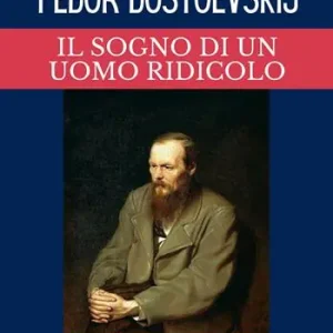 Il sogno di un uomo ridicolo Offerta