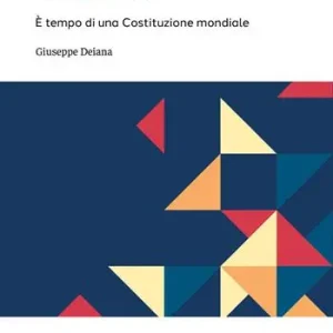 Economico Riprendiamoci il futuro. È tempo di una Costituzione mondiale