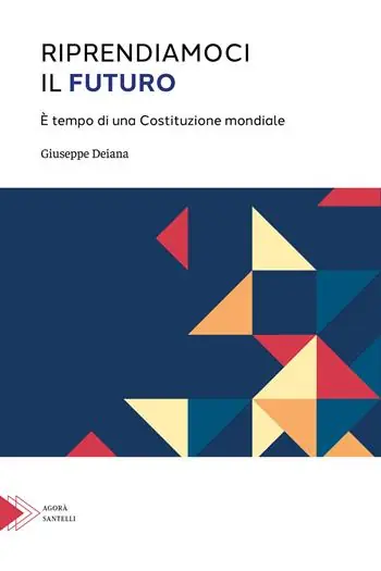 Economico Riprendiamoci il futuro. È tempo di una Costituzione mondiale