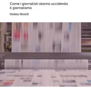 Compra Oggi Stesso Per un pugno di click. Come i giornalisti stanno uccidendo il giornalismo
