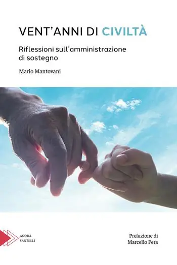 Reso Gratuito Vent‘anni di civiltà. Riflessioni sull‘amministrazione di sostegno