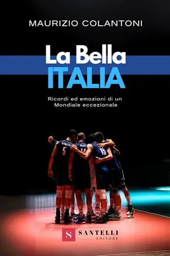 Saldi La bella Italia. Ricordi ed emozioni di un Mondiale eccezionale