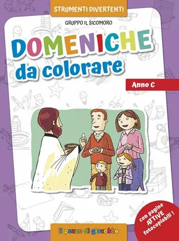 Domeniche da colorare. Anno C. Ediz. illustrata Ultime Pezzi