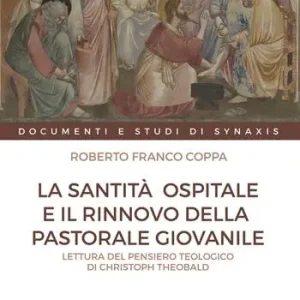 Esclusivo La santità ospitale e il rinnovo della pastorale giovanile. Lettura del pensiero teologico di Christoph Theobald