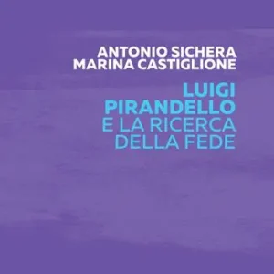 Promozione Esclusiva Luigi Pirandello e la ricerca della fede