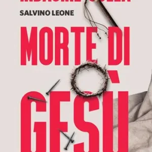 Ultima Occasione Indagine sulla morte di Gesù